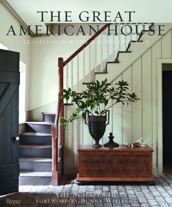 "The Great American House" by Gil Schafer