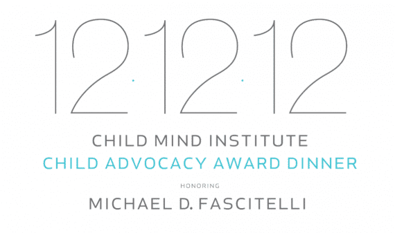 Child Mind Institute Child Advocacy Award Dinner