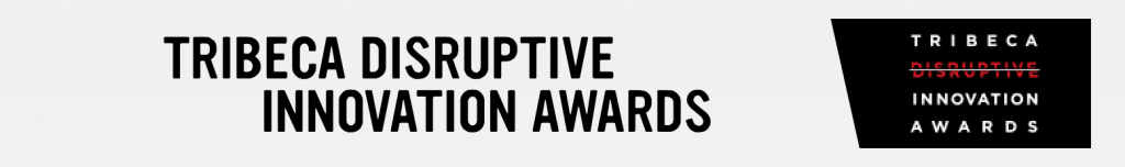 tribeca disruptive innovation awards