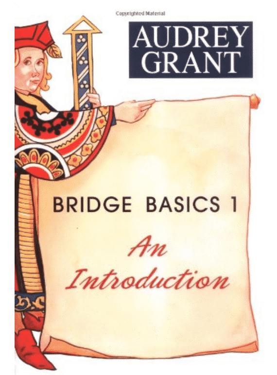 Bridge Basics Audrey Grant 
How to play bridge 