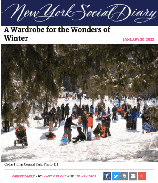 Read Karen Klopp and Hilary Dick's article in New York Social Diary. What to wear winter wonders In New York? New york social dairy.