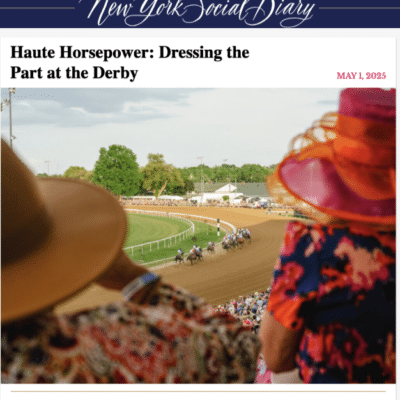 What to wear Kentucky Derby, New York Social Diary