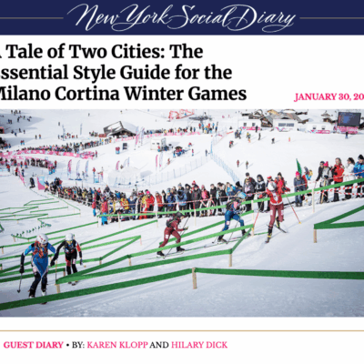 What 2 Wear Where Gust Diary feature on New York Social Diary: A Tale of Two Cities: The Essential Style Guide for the Milano Cortina Games