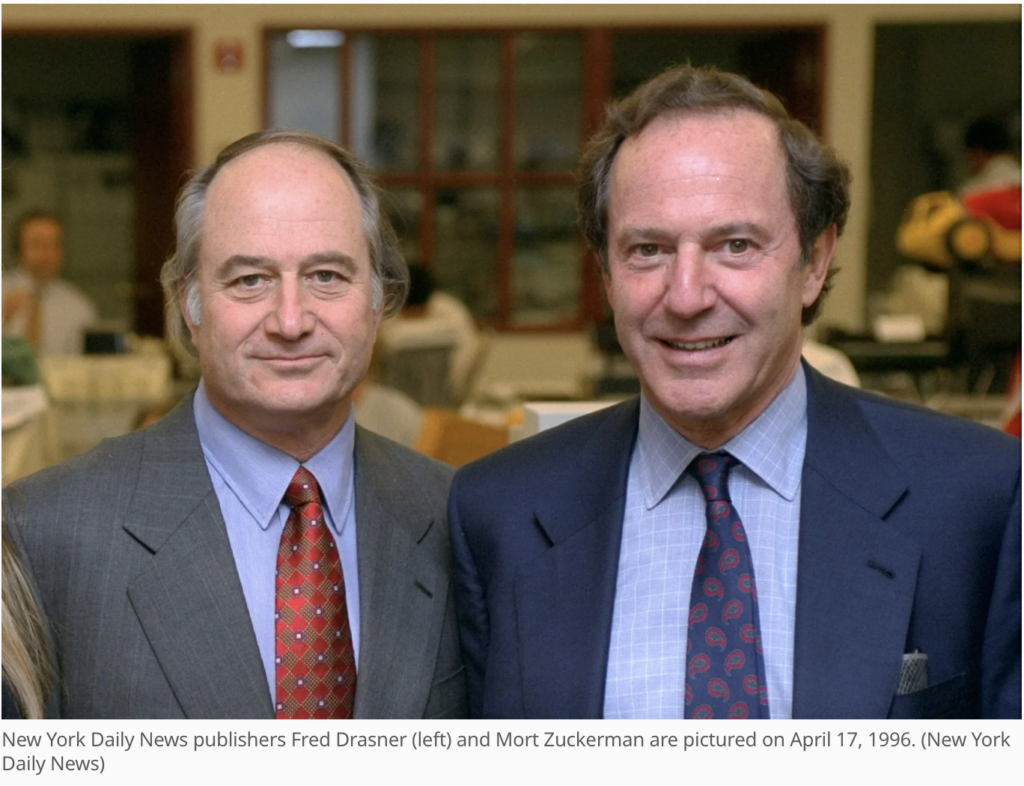 Fred Drasner with Mort Zuckerman, Fred Drasner Obituary 
