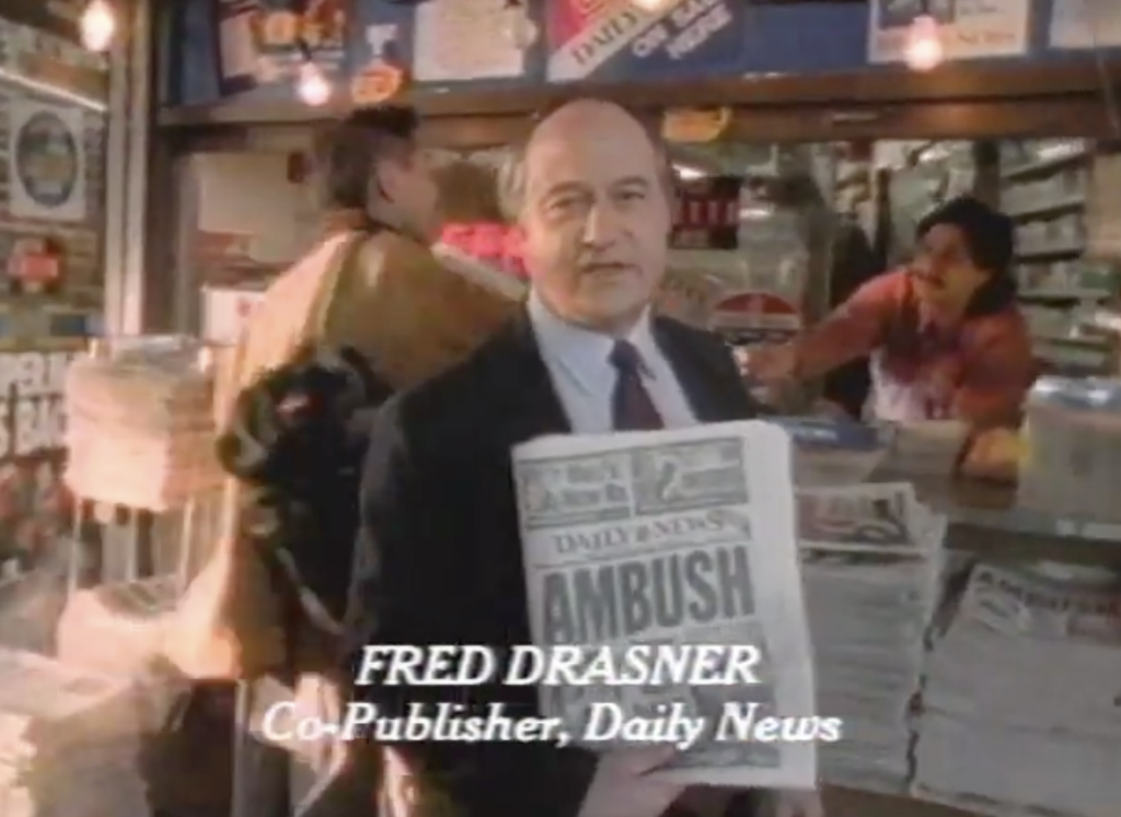 Fred Drasner, commercial for New York Daily News.  