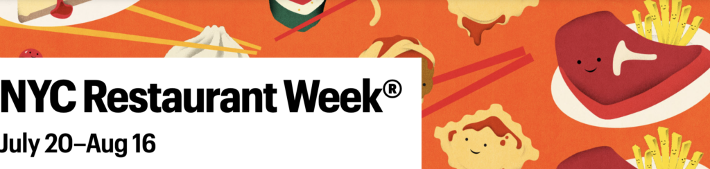 NYC restaurant week JUly 20-Aug 16th