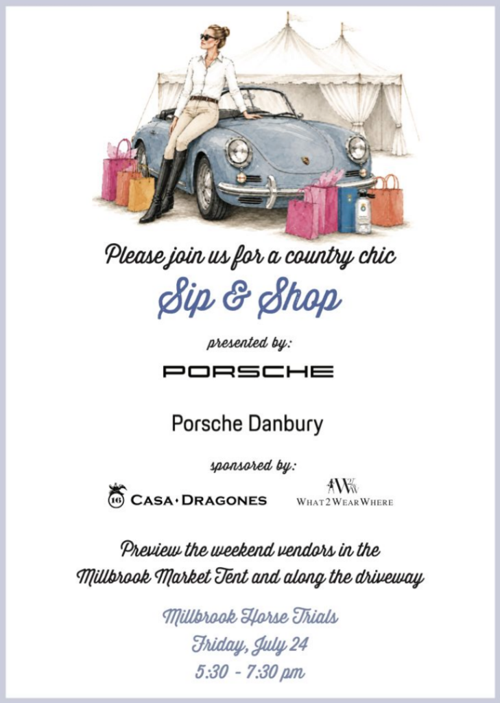 Please join us Sip & Shop at Millbrook Horse Trials